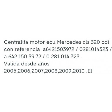 Centralita motor uce Mercedes Benz CLS coupe (C219, Versión 2008) CLS 320 CDI (